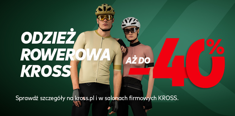 Odzież rowerowa KROSS -40% na www KROSS i w Salonach Firmowych KROSS Odzież rowerowa KROSS -40% na www KROSS i w Salonach Firmowych KROSS