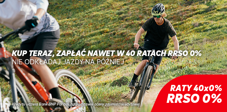 Kupuj nawet w 40 ratach RRSO 0%