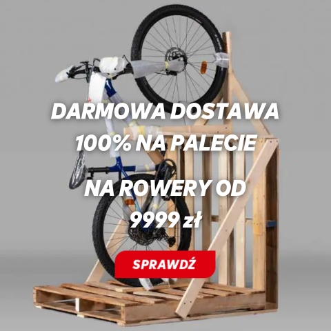 Darmowa Dostawa 100% na palecie na rowery od 9999 zł tylko na kross.pl